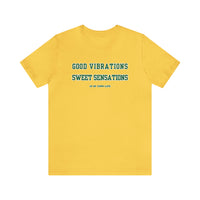 Good Vibrations Sweet Sensations Tee