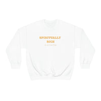 Spiritually Rich sweatshirt