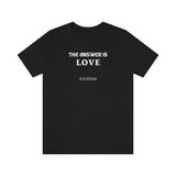 The answer is love tee