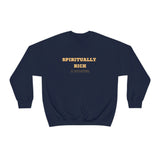 Spiritually Rich sweatshirt