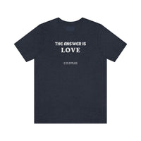 The answer is love tee
