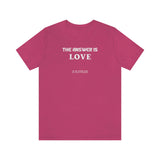 The answer is love tee