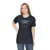 The answer is love tee